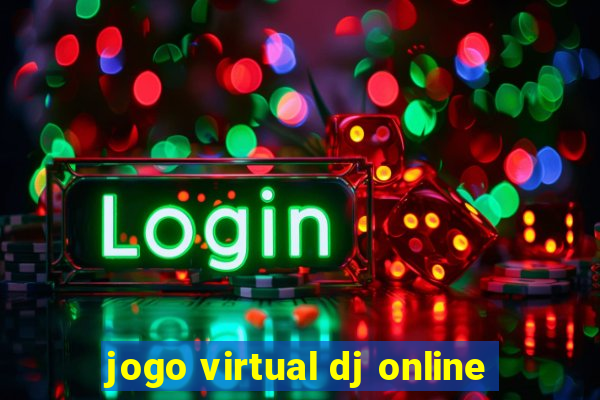 jogo virtual dj online